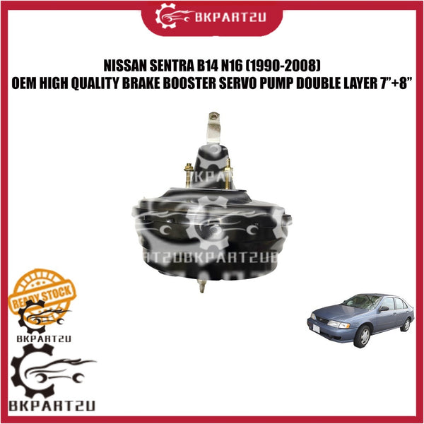 NISSAN SENTRA B14 N16 (1990-2008) BRAKE BOOSTER SERVO PUMP BRAKE DOUBLE LAYER 7''+8" MADE BY OEM 3 MONTH WARRANTY