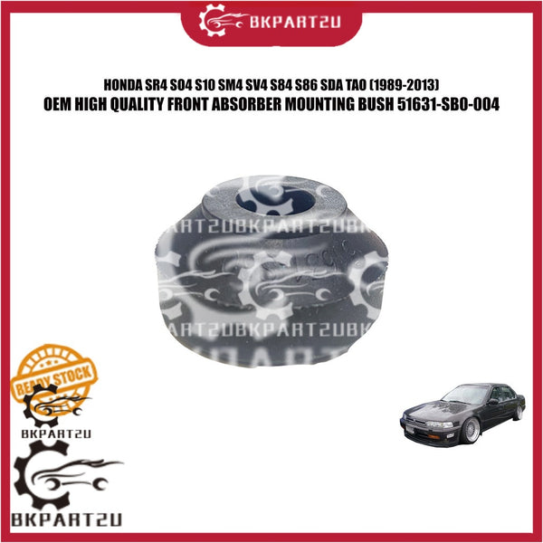 HONDA SR4 SO4 S10 SM4 SV4 S84 S86 SDA TAO (1989-2013) FRONT ABSORBER MOUNTING BUSH 51631-SB0-004