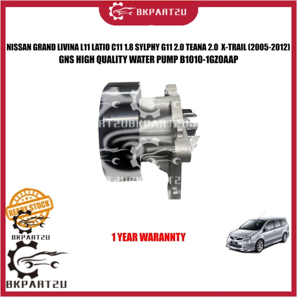 NISSAN GRAND LIVINA L11 LATIO C11 1.8 SYLPHY G11 2.0 TEANA 2.0 X-TRAIL MR 18 WATER PUMP B1010-1GZ0AAP ONE YEAR WARRANTY