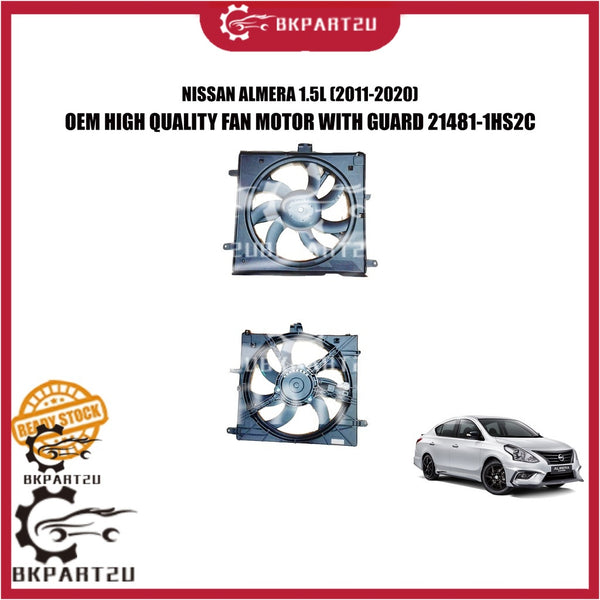 NISSAN ALMERA 1.5L (2011-2020) FAN MOTOR WITH GUARD SEKALI RUMAH HOUSING MADE BY OEM 21481-1HS2C 1 MONTH WARRANTY