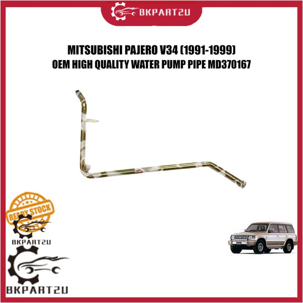 MITSUBISHI PAJERO V34 (1991-1999)  WATER PUMP PIPE PIPE BESI MADE BY OEM  MD370167