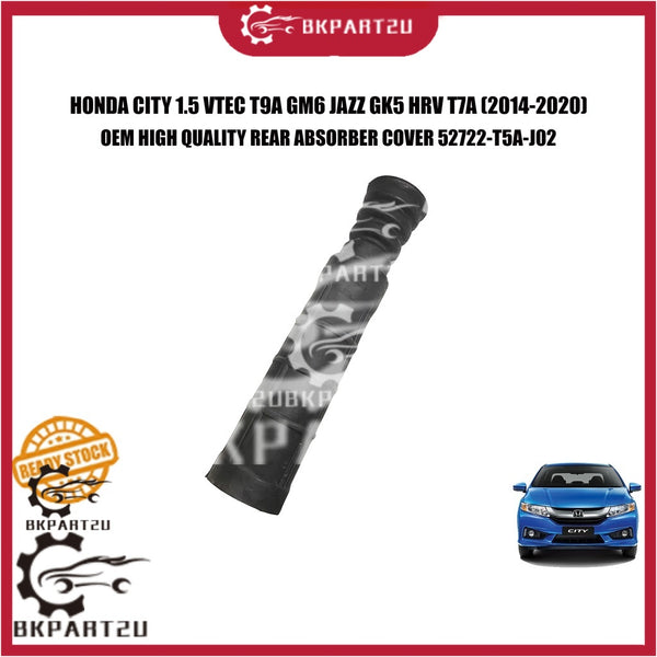HONDA CITY 1.5 VTEC T9A GM6 JAZZ GK5 HRV T7A (2014-2020) REAR ABSORBER COVER 52722-T5A-J02 MADE BY OEM