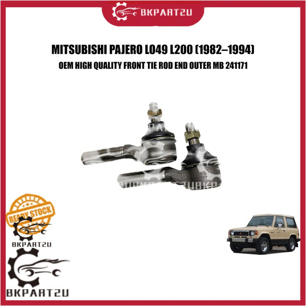 MITSUBISHI PAJERO LO49 L200 OLD MODEL (1982–1994) FRONT TIE ROD END OUTER MB 241171 OEM 3 MONTH WARRANTY ONE SET