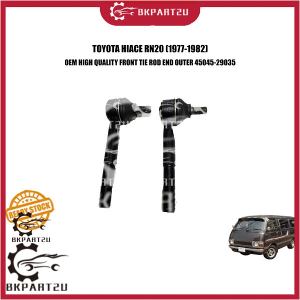 TOYOTA HIACE RN20 RH11  (1977-1982) FRONT STEERING TIE ROD END OUTER MADE BY OEM 45045-29035 PRICE PER 2 PCS 1 SET