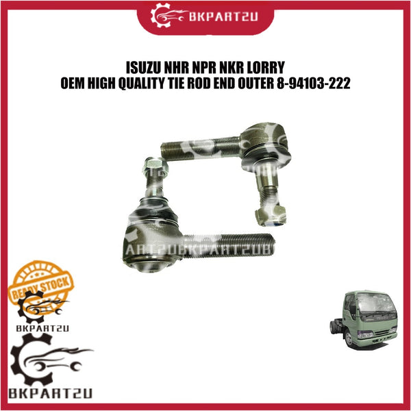 ISUZU NHR NPR NKR LORRY STEERING TIE ROD END OUTER 8-94103-222 MADE BY OEM PRICE PER SET 2 PCS