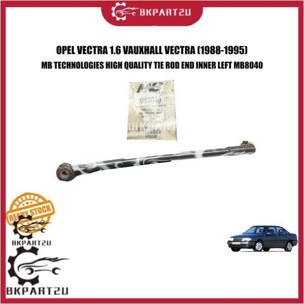 OPEL VECTRA 1.6 VAUXHALL VECTRA (1988-1995) RACK END INNER LEFT KIRI SIDE  DALAM BALL HEAD MB8040 MADE MB TECHNOLOGIES