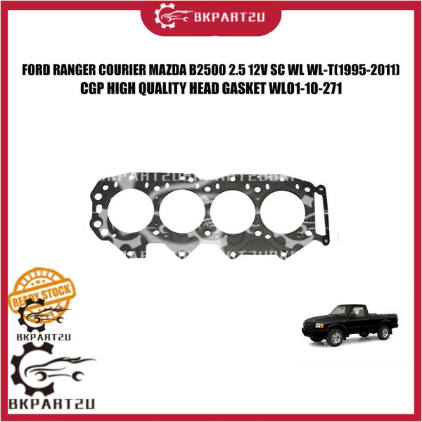 FORD RANGER COURIER MAZDA B2500 2.5 12V SC WL WL-T(1995-2011) HEAD GASKET METAL CARBON MADE BY CGP WL01-10-271