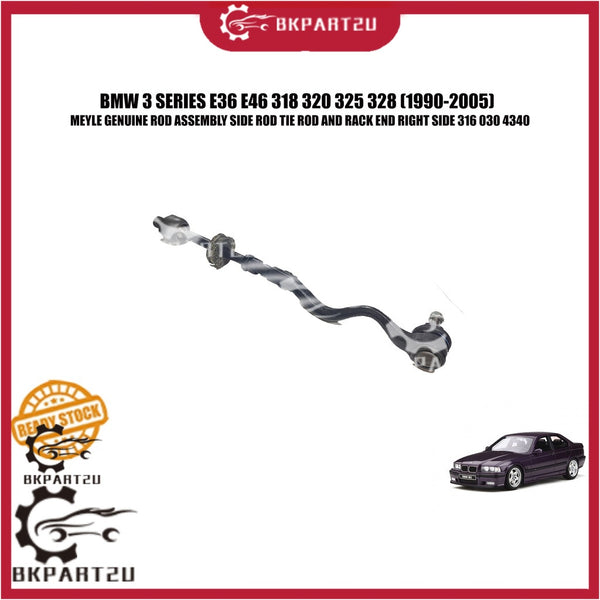 BMW 3 SERIES E36 E46 318 320 325 328 (1990-2005) SIDE ROD TIE ROD AND RACK END RIGHT SIDE MADE BY MEYLE 316 030 4340