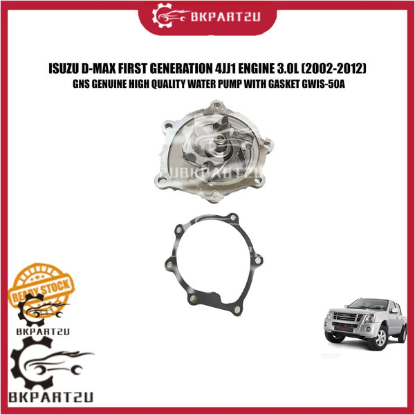 ISUZU D-MAX 1ST MODEL 4JJ1 ENGINE 3.0L DIESEL (2002-2012) WATER PUMP WITH GASKET MADE BY GNS ONE YEAR WARRANTY GWIS-50A