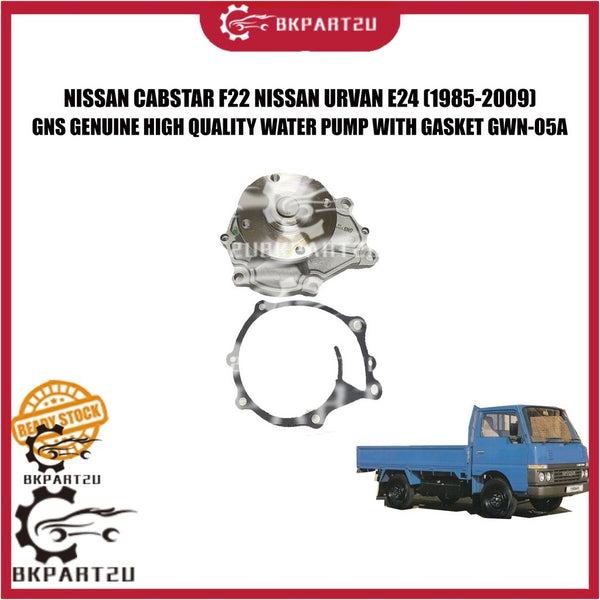 NISSAN CABSTAR F22 NISSAN URVAN E24 (1985-2009) WATER PUMP WITH GASKET MADE BY GNS 1 YEAR WARRANTYGWN-05A