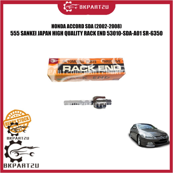 HONDA ACCORD SDA (2002-2008) STEERING BALL HEAD RACK END MADE BY 555 SANKEI JAPAN TIGA LIMA 53010-SDA-A01 SR-6350