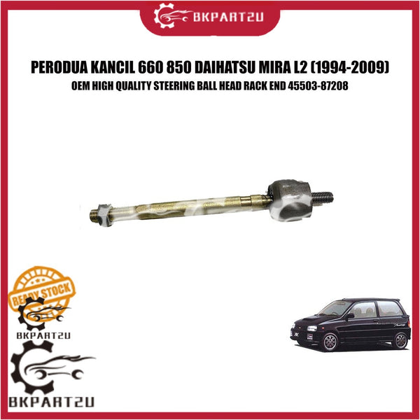PERODUA KANCIL 660 850 DAIHATSU MIRA L2 (1994-2009) STEERING BALL HEAD RACK END 45503-87208 PRICE PER PCS