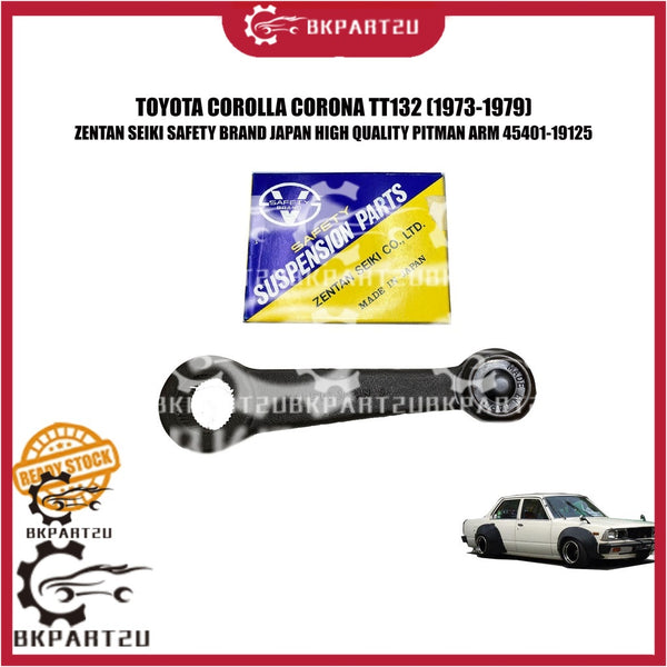 TOYOTA COROLLA CORONA TT132 (1973-1979) PITMAN ARM MADE BY ZENTAN SEIKI SAFETY BRAND JAPAN 45401-19125