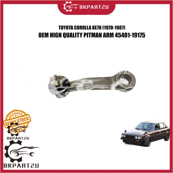 TOYOTA COROLLA KE70 (1970-1987) STEERING ARM PITMAN ARM MADE BY OEM 45401-19175 PRICE PER PCS