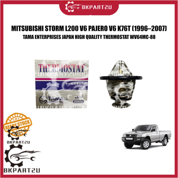 MITSUBISHI TRITON STORM L200 V6 PAJERO V6 K76T COOLANT COOLING SYSTEM THERMOSTAT MADE IN JAPAN TAMA WV64MC-88