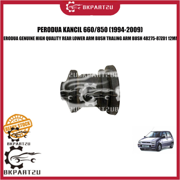 PERODUA KANCIL 660/850 (1994-2009) REAR LOWER ARM BUSH TRALING ARM BUSH MADE BY PERODUA OLD STOCK 48275-87Z01 12MM