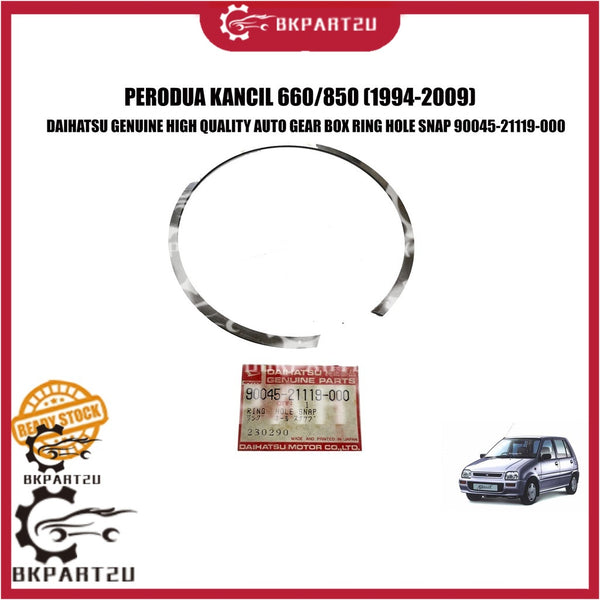 PERODUA KANCIL 660/850 (1994-2009) AUTO GEAR BOX RING HOLE SNAP SPRING MADE BY DAIHATSU GENUINE 90045-21119-000