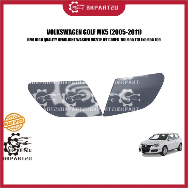 VOLKSWAGEN GOLF MK5 (2005-2011) HEADLIGHT WASHER NOZZLE JET CAP COVER MADE BY OEM  1K5 955 110 1k5 955 109