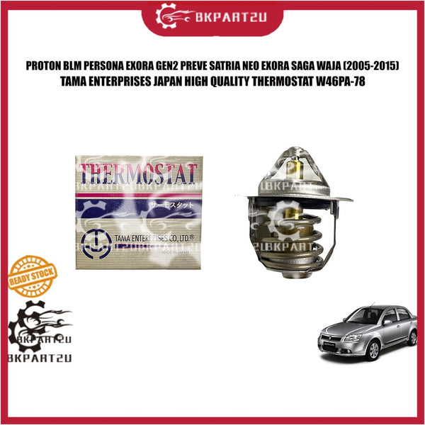 PROTON BLM PERSONA EXORA GEN2 PREVE SATRIA NEO EXORA SAGA WAJA (2005-2015) THERMOSTAT W46PA-78 TAMA ENTERPRISES JAPAN