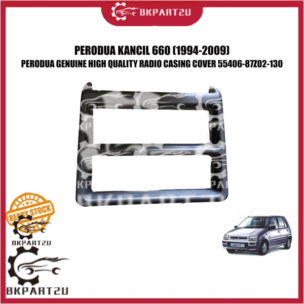 PERODUA KANCIL 660 (1994-2009)  RADIO CASING COVER 55406-87Z02-130 MADE BY PERODUA ORIGINAL