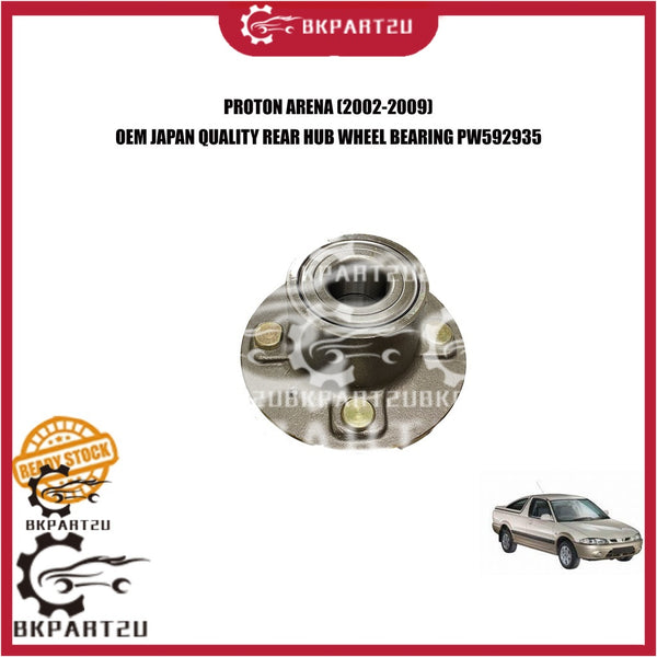 PROTON ARENA (2002-2009) REAR HUB WHEEL BEARING PW592935 MADE BY OEM JAPAN QUALITY