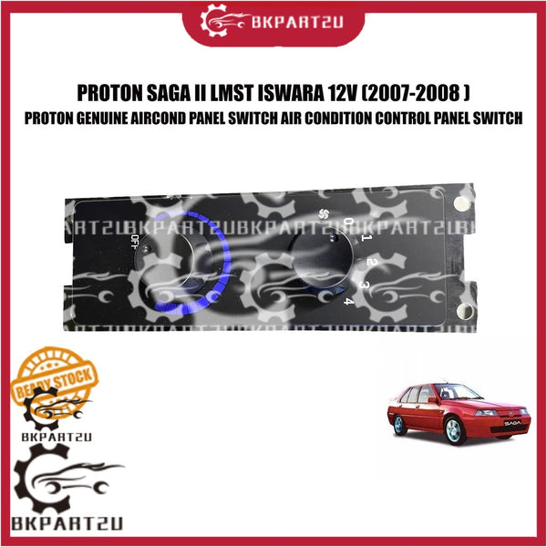 PROTON SAGA II LMST ISWARA 12V AIRCOND PANEL SWITCH AIR CONDITION CONTROL SWITCH PROTON PANEL KAWALAN PEDINGIN UDARA