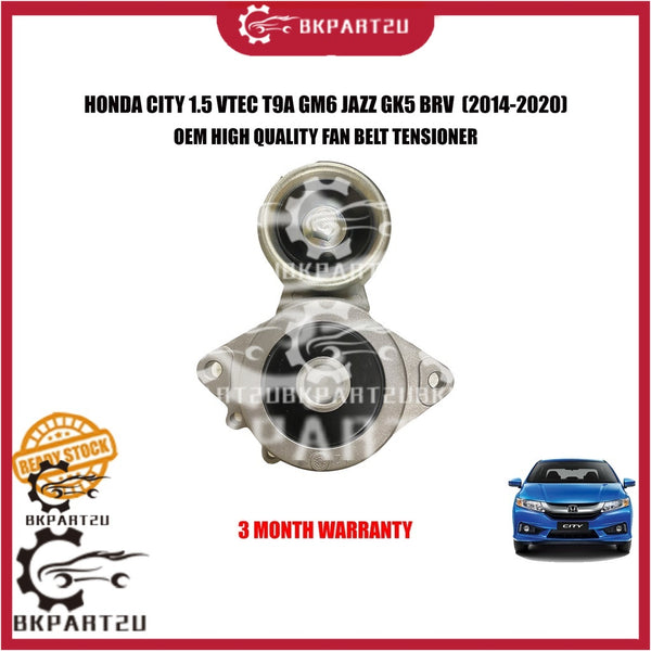 HONDA CITY 1.5 VTEC T9A GM6 JAZZ GK5 BRV  (2014-2020) FAN BELT TENSIONER ASSY ONE SET 31170-5R7-A11 3 MONTH WARRANTY