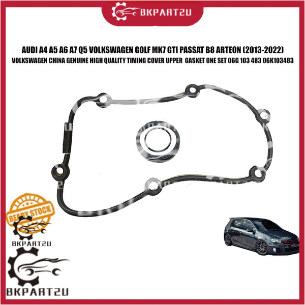 AUDI A4 A5 A6 A7 Q5 VOLKSWAGEN GOLF MK7 GTI PASSAT B8 ARTEON TIMING COVER UPPER ORI GASKET ONE SET 06G 103 483 06K103483