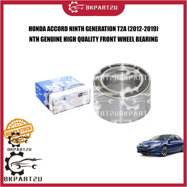 HONDA ACCORD NINTH GENERATION T2A (2012-2019) FRONT WHEEL BEARING TYRE BEARING DEPAN MADE BY NTN PRICE PER PCS