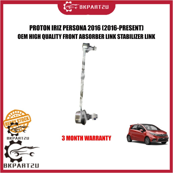 PROTON IRIZ PERSONA 2016 (2016-PRESENT) FRONT ABSORBER LINK STABILIZER LINK OEM PRICE PER PCS 3 MONTH WARRANTY
