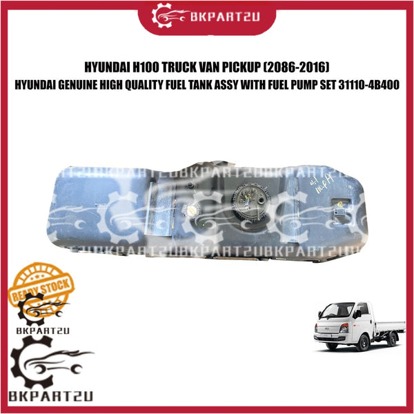 HYUNDAI H100 TRUCK VAN PICKUP (2086-2016) FUEL TANK ASSY WITH FUEL PUMP SET 31110-4B400 MADE BY HYUNDAI GENUINE
