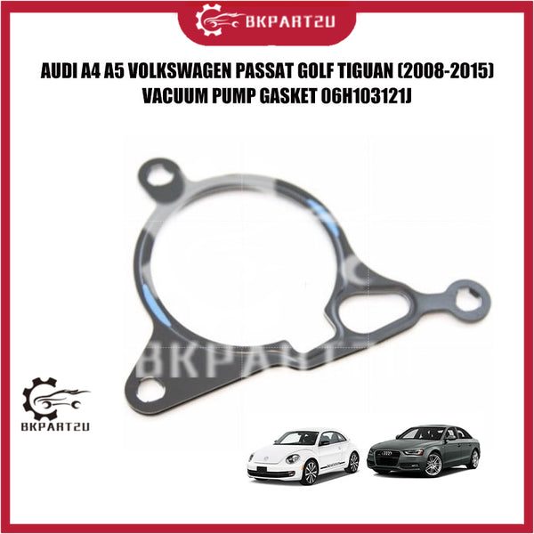 AUDI A4 A5 VOLKSWAGEN PASSAT GOLF TIGUAN VACCUM PUMP GASKET 06H 103 121 J