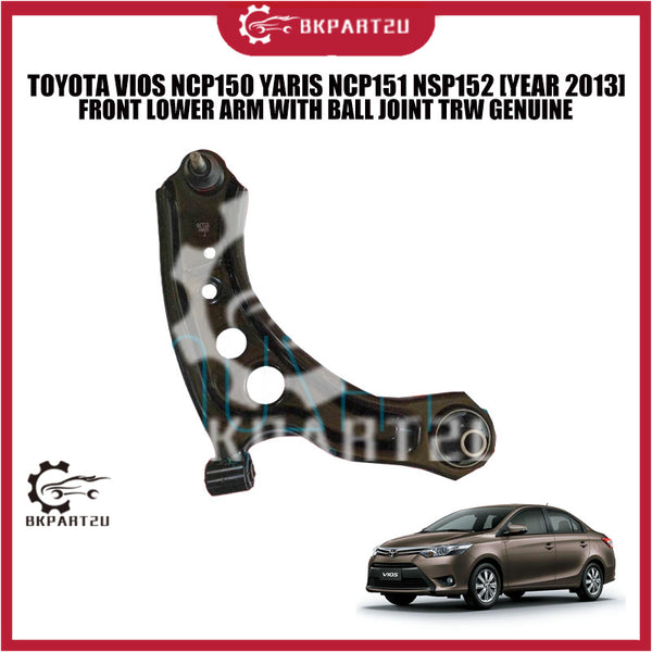 TOYOTA VIOS NCP150 YARIS NCP151 NSP152 [YEAR 2013] FRONT LOWER ARM WITH BALL JOINT TRW GENUINE