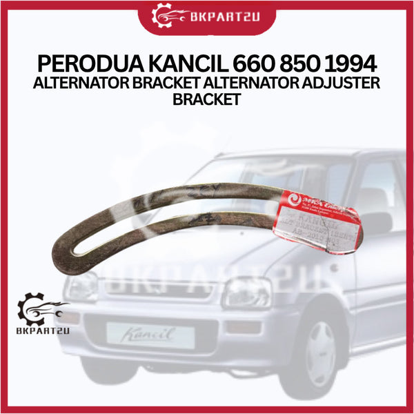 PERODUA KANCIL 660 850 1994 ALTERNATOR BRACKET ALTERNATOR ADJUSTER BRACKET