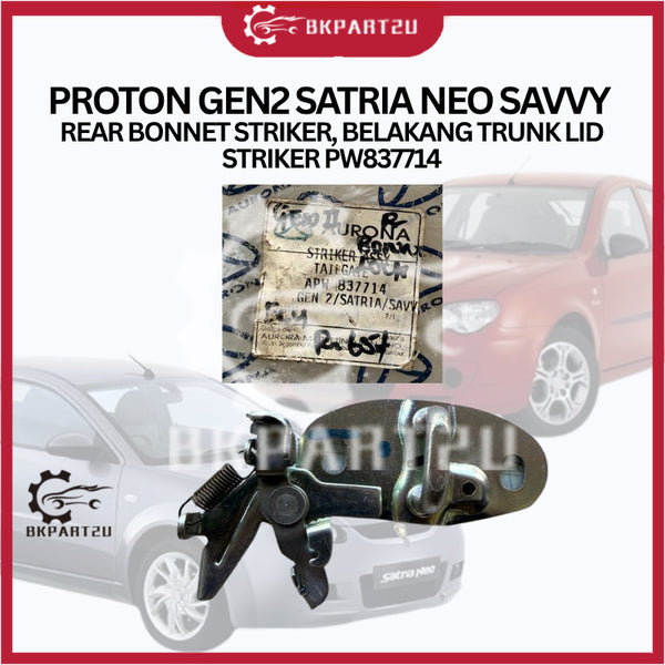 PROTON GEN2 SATRIA NEO SAVVY  REAR BONNET STRIKER, BELAKANG TRUNK LID STRIKER PW837714