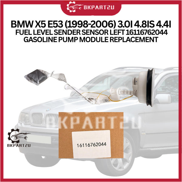 BMW X5 E53 (1998-2006) 3.0I 4.8IS 4.4I  FUEL LEVEL SENDER SENSOR LEFT 16116762044  GASOLINE PUMP MODULE REPLACEMENT