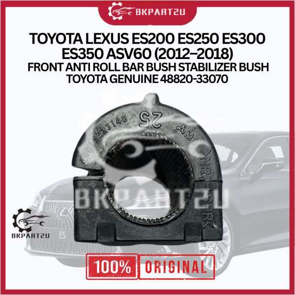 TOYOTA LEXUS ES200 ES250 ES300 ES350 ASV60 2012–2018 FRONT ANTI ROLL BAR BUSH STABILIZER BUSH TOYOTA GENUINE 48820-33070