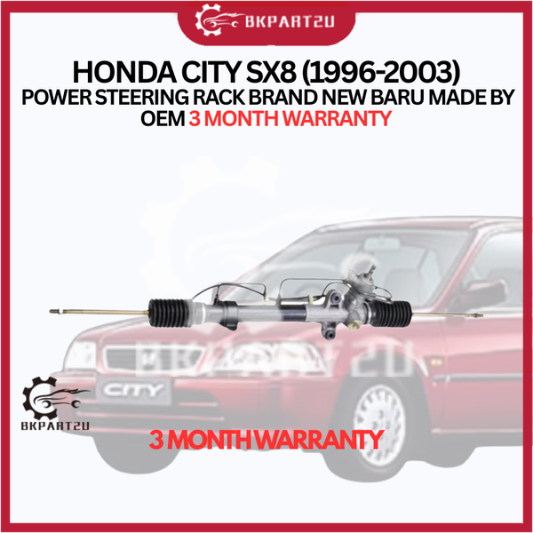 HONDA CITY SX8 (1996-2003) POWER STEERING RACK BRAND NEW BARU MADE BY OEM 3 MONTH WARRANTY