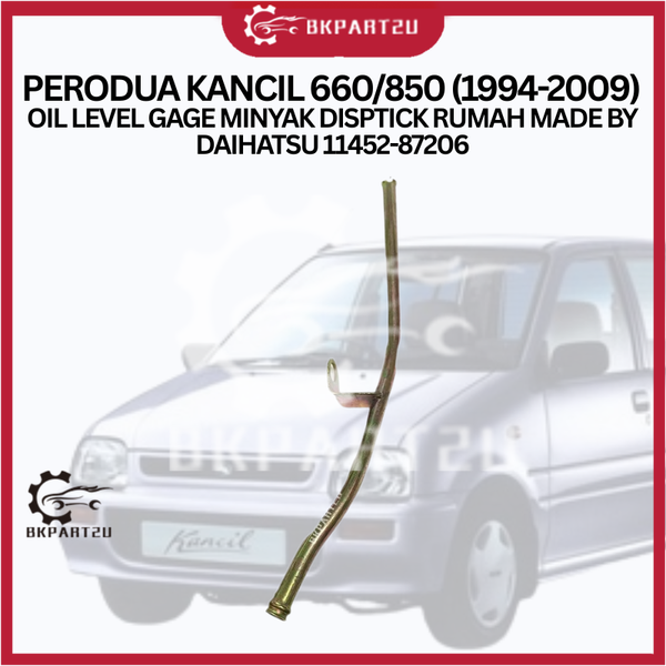 Perodua Kancil 660/850 (1994-2009) Oil Level Gage Minyak Disptick Rumah Made By Daihatsu 11452-87206