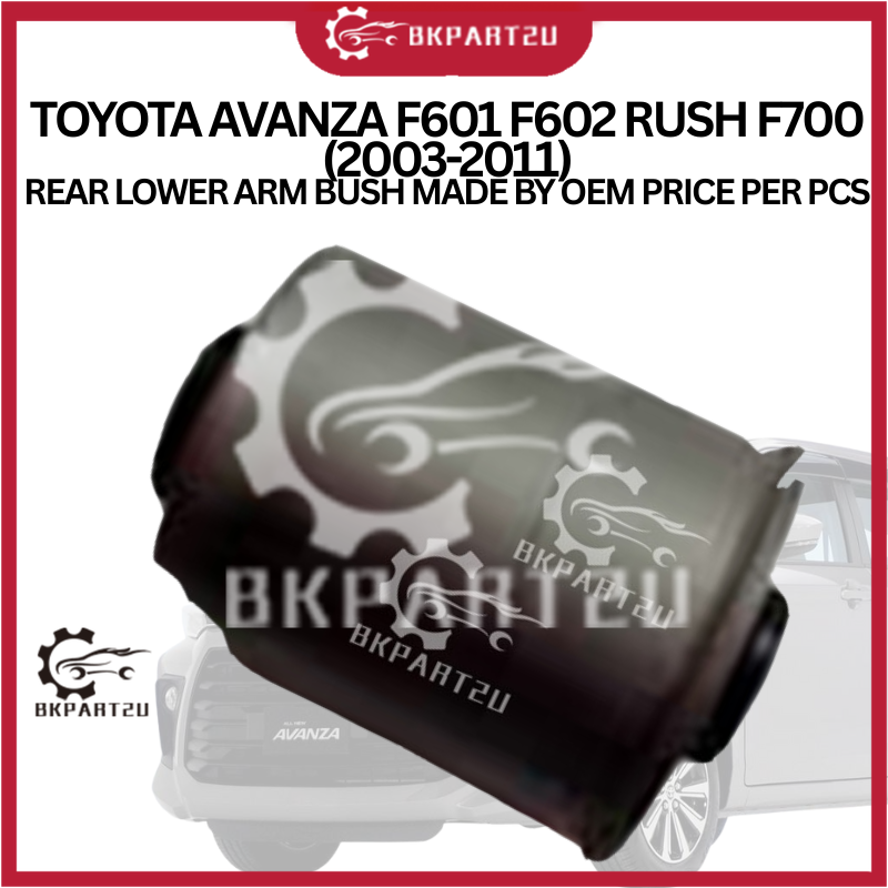 TOYOTA AVANZA F601 F602 RUSH F700 (2003-2011) REAR LOWER ARM BUSH MADE ...