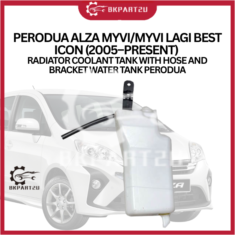 PERODUA ALZA MYVI/MYVI LAGI BEST ICON (2005–PRESENT) RADIATOR COOLANT ...