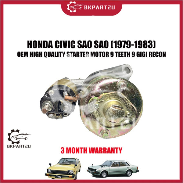 HONDA CIVIC SAO SA0 (1979-1983) STARTER MOTOR 9 TEETH 9 GIGI RECON 3 MONTH WARRANTY OEM HIGH QUALITY