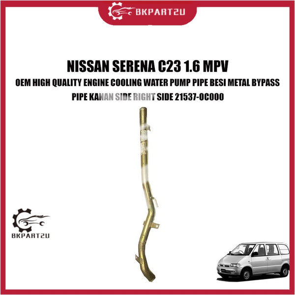 NISSAN SERENA C23 1.6 MPV ENGINE COOLING BYPASS WATER PUMP PIPE BESI KIRI KANAN SIDE 21517-4C100 OEM