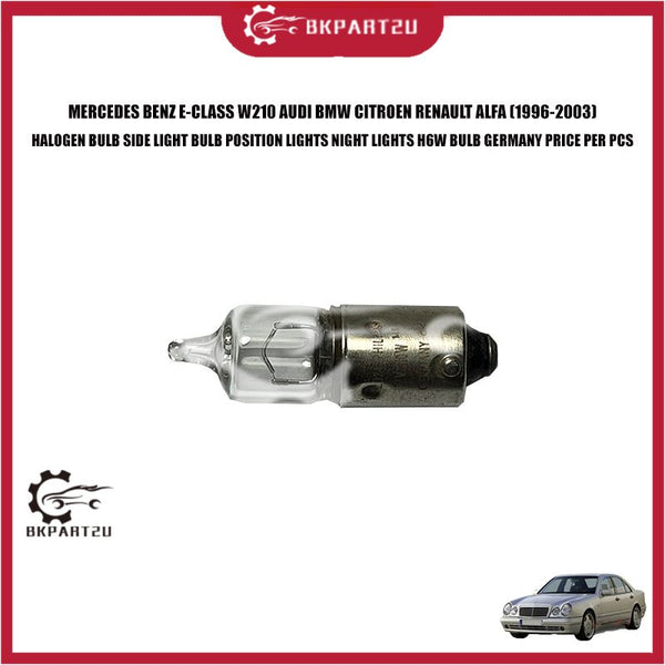 MERCEDES BENZ E-CLASS W210 AUDI BMW CITROEN RENAULT ALFA (1996-2003) HALOGEN BULB SIDE LIGHT BULB POSITION LIGHTS NIGHT