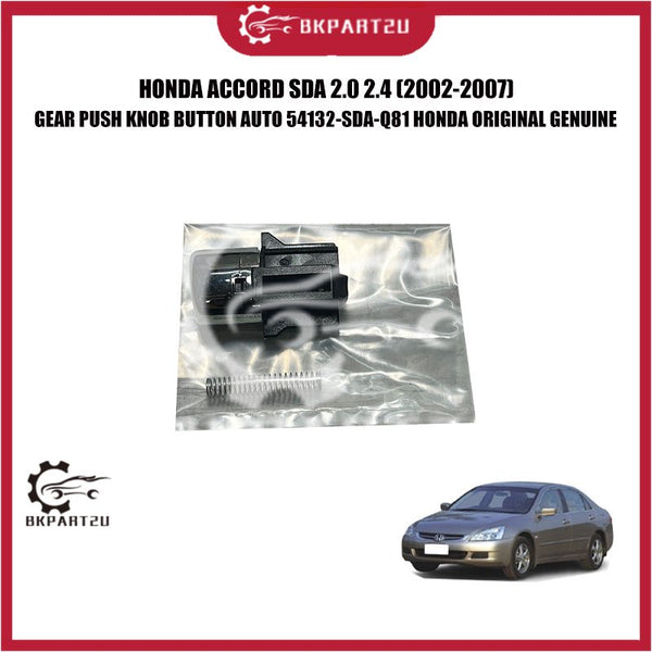 HONDA ACCORD SDA 2.0 2.4 (2002-2007) GEAR PUSH KNOB BUTTON AUTO 54132-SDA-Q81 HONDA ORIGINAL GENUINE
