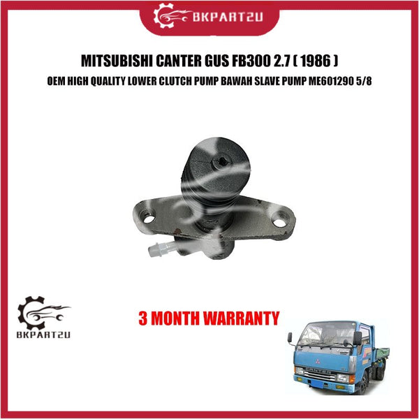 MITSUBISHI CANTER GUS FB300 2.7 ( 1986 ) LOWER CLUTCH PUMP BAWAH SLAVE PUMP ME601290 5/8 3 MONTH WARRANTY OEM