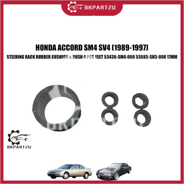 HONDA ACCORD SM4 SV4 (1989-1997) STEERING RACK RUBBER BUSH 4 PCS & CUSHION ONE SET 17MM OEM