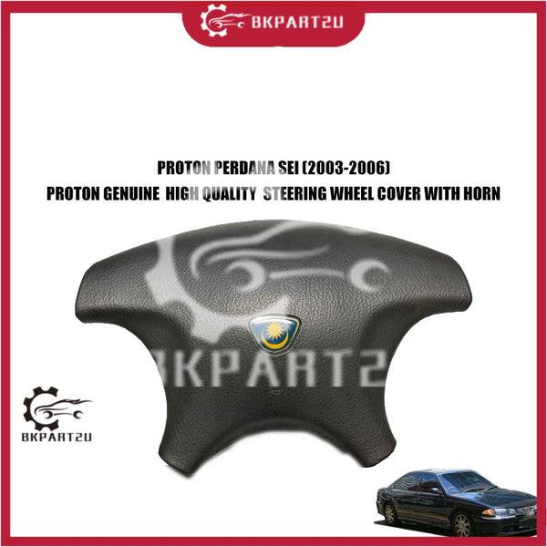 PROTON PERDANA SEI (2003-2006) STEERING WHEEL COVER WITH HORN AND LOGO  AIR BAG MODULE PROTON GENUINE