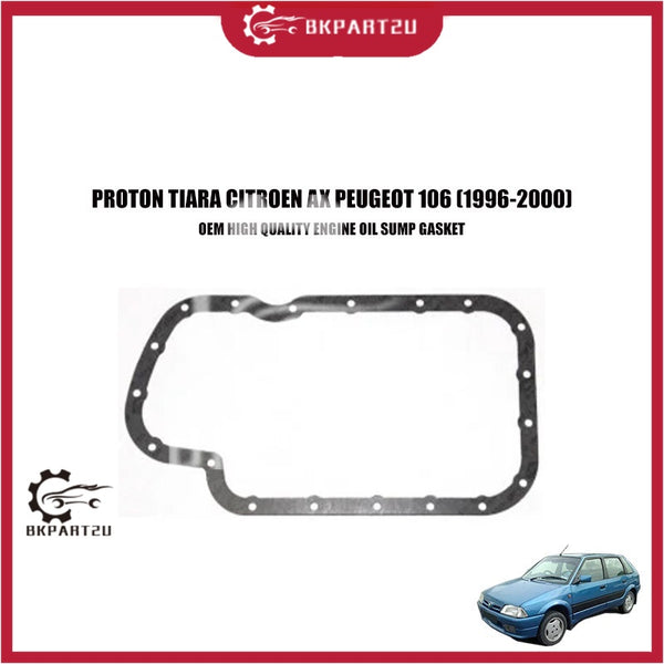 PROTON TIARA CITROEN AX PEUGEOT 106 (1996-2000) ENGINE OIL SUMP GASKET OIL PAN GASKET MADE BY OEM PRICE PER PCS