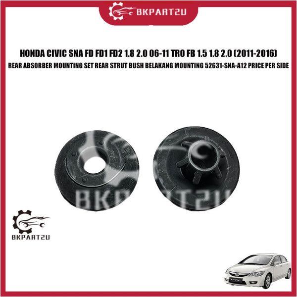 HONDA CIVIC SNA FD FD1 FD2 1.8 2.0 06-11 TRO FB 1.5 1.8 2.0 (2011-2016) REAR ABSORBER MOUNTING SET REAR STRUT BUSH OEM